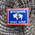 Wyoming Disc Golf Pin - Gotta Go Gotta Throw